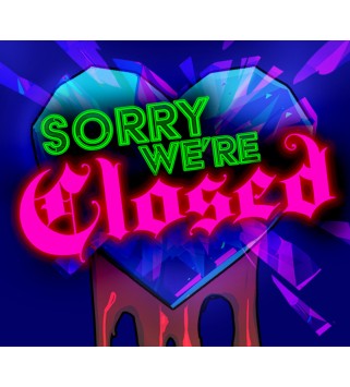 Sorry We re Closed Steam Key EUROPE